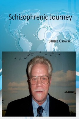 Schizophrenic Journey: The Book of Victor - Osowski, Mr. James J - Good - Se...