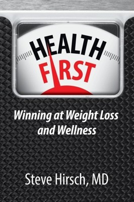 Hirsch - Health First  Winning at Weight Loss and Wellness - New paper - X555z