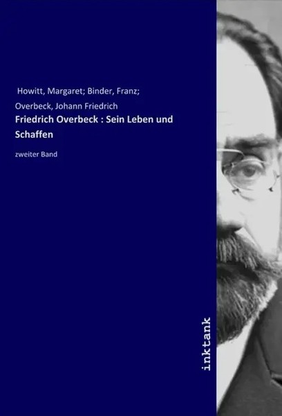 Margaret Howitt | Friedrich Overbeck : Sein Leben Und Schaffen | Taschenbuch-image