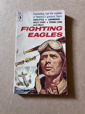 FIGHTING EAGLES edited by Phil Hirsch  1961 Pyramid paperback AVIATION HISTORY