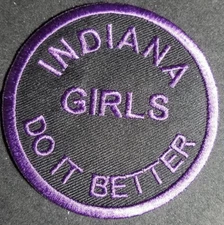 Indiana Girls Do It Better Embroidered purple Patch approx 3"