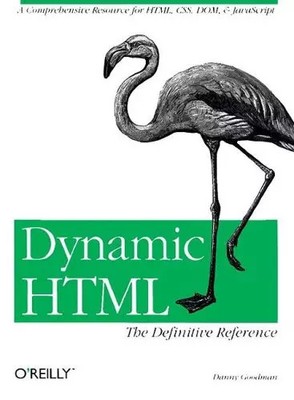 Dynamic HTML: The Definitive Reference, Goodman