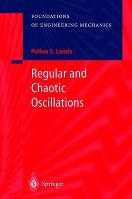 Regular and Chaotic Oscillations by Polina S. Landa (English) Hardcover Book