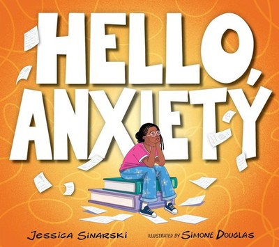 Jessica Sinarski Hello, Anxiety (Taschenbuch) Your Magic Backpack