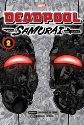 Deadpool: Samurai, Vol 2 (2) - Paperback By Kasama, Sanshiro - GOOD