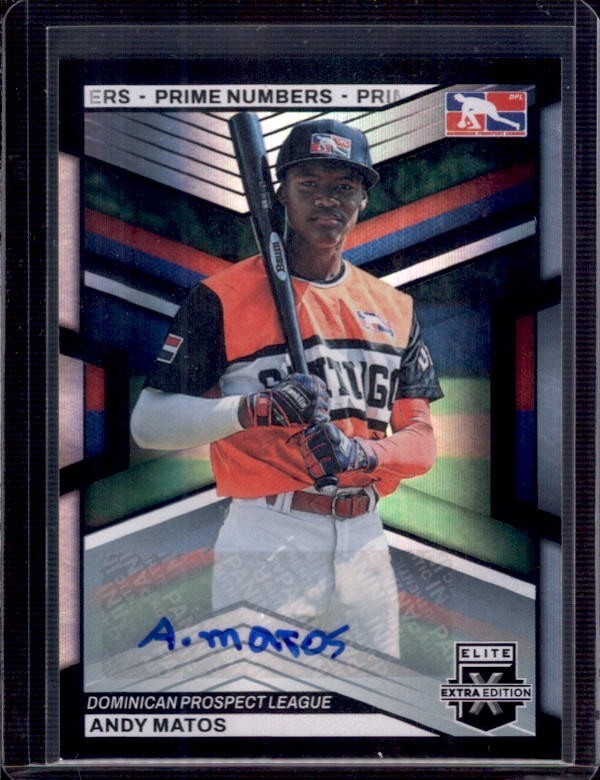 ANDY MATOS 2023 Elite Extra Edition #198 Prime Numbers Autograph Auto #056/200