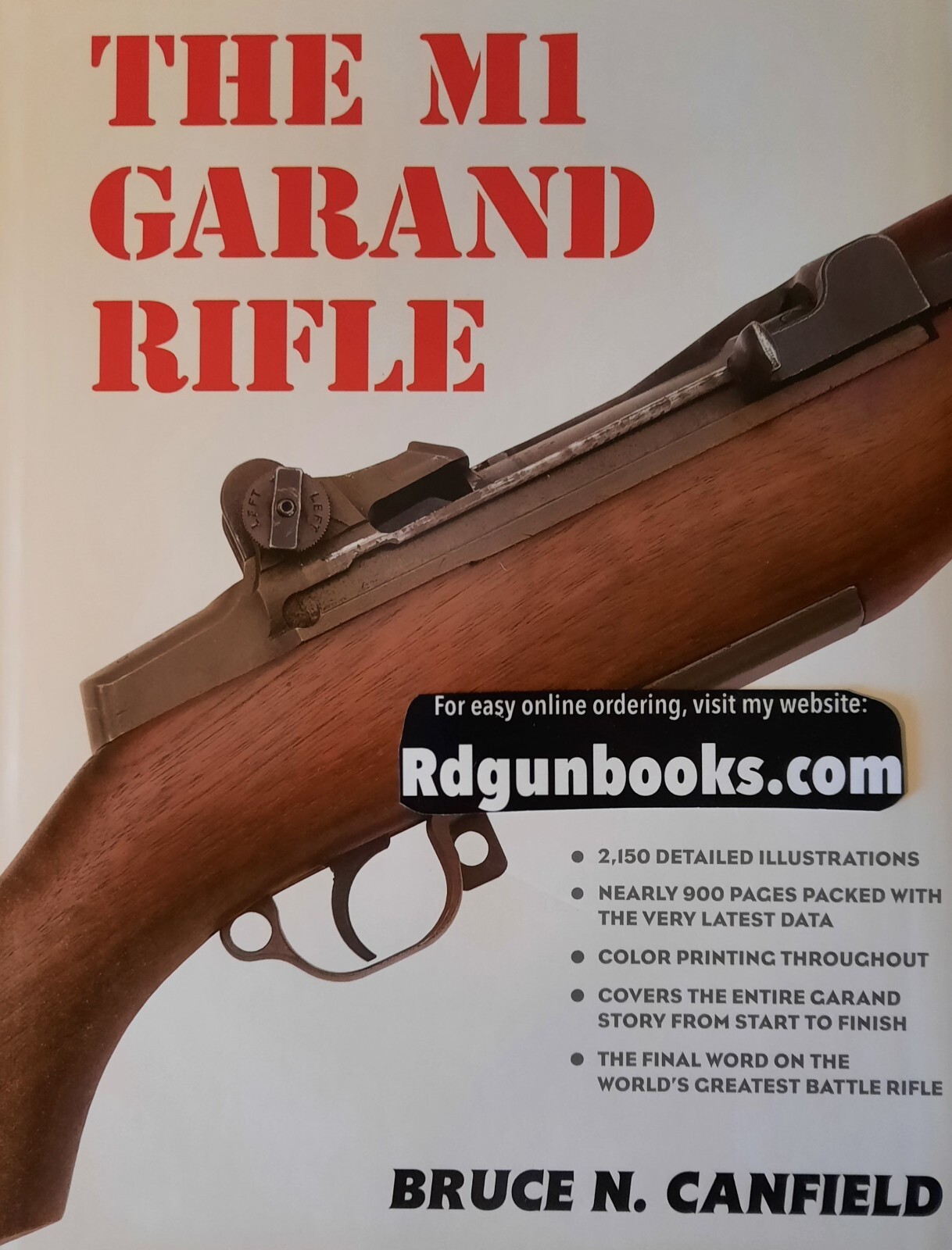 M1 Garand Rifle by B Canfield 872 pages Military Equipment Weapons HUGE REFERNCE