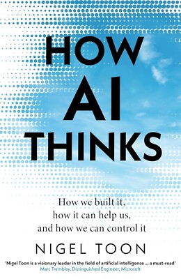 How AI Thinks Paperback by Nigel Toon (Author) [ new book ] free shipping