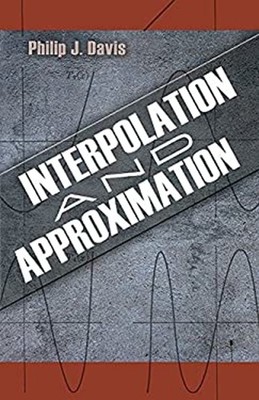 Interpolation and Approximation Paperback Philip J. Davis