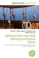 Frederic P. Miller (U. A.) | Delaware River Iron Ship Building And Engine Works