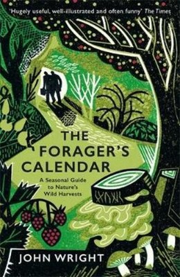 John Wright The Forager's Calendar (Paperback) (UK IMPORT)