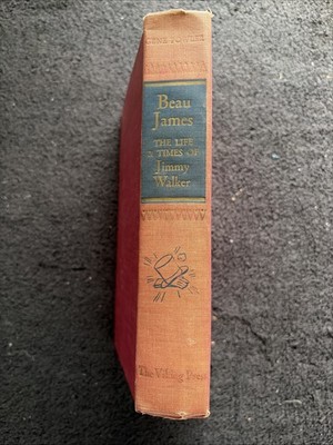 BEAU JAMES-The Life & Times of JIMMY WALKER by Gene Fowler  (1949 Hardcover)