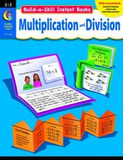 BUILD-A-SKILL INSTANT BOOKS: MULTIPLICATION AND DIVISION, By Vicki Shiotsu