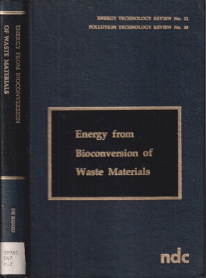 Energy From Bioconversion Of Waste Materials By De Renzo, Dorothy J