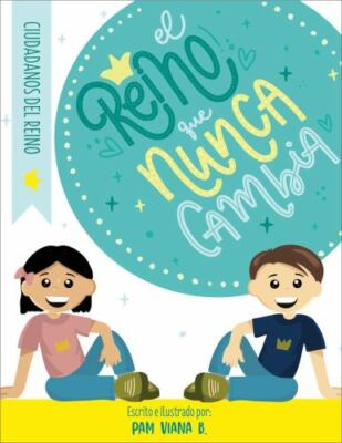 El Reino Que Nunca Cambia (Spanish Edition)