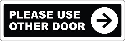 PLEASE USE OTHER DOOR. RIGHT ARROW | Laminated Vinyl Decal Sticker Label