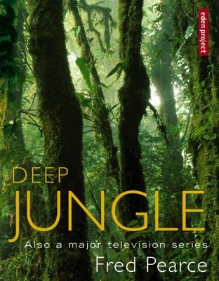 Deep Jungle,Fred Pearce