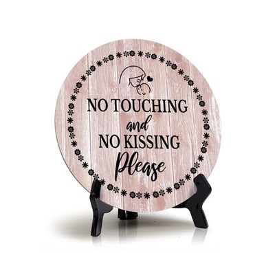 Sign ByLITA Round No Touching and No Kissing Please Table Sign (5x5'')