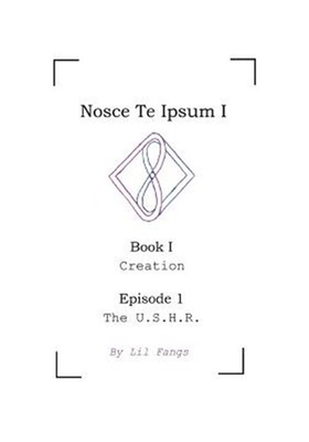 #ad Nosce Te Ipsum I Book I Episode 1: The U.S.H.R. by Fangs Lil Like New Use... $21.71