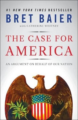 Bret Baier The Case for America (Hardback) (UK IMPORT) (PRESALE 06/18/2026)