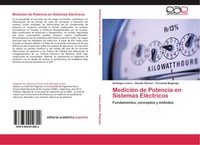 Santiago Lovera (U. A.) | MedicióN De Potencia En Sistemas EléCtricos | Buch