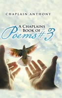 Chaplain Anthony | A Chaplains Book Of Poems 3 | Buch | Englisch (2015)