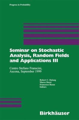Seminar on Stochastic Analysis, Random Fields and Applications III : Centro S...