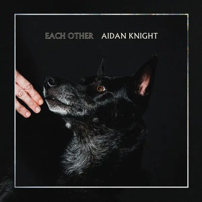Aidan Knight Each Other NEAR MINT Full Time Hobby Vinyl LP