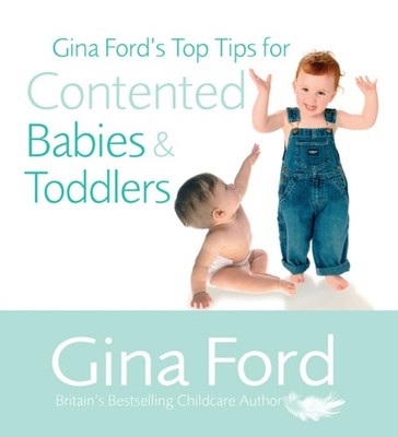 Gina Fords Top Tipps Für Zufriedene Babys Und Kleinkinder Taschenbuch