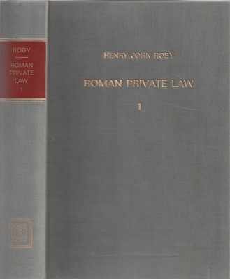 Römisches Privatrecht zur Zeit von Cicero und der Antoniner. (2 Bände)