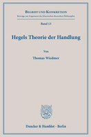 Hegels Theorie Der Handlung, Thomas Wiedmer