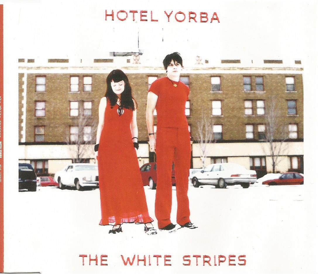 The White Stripes - Hotel Yorba  2001 XL Recordings CD single