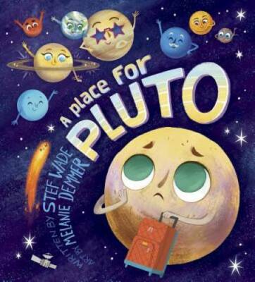 A Place for Pluto (Capstone Editions) - Library Binding By Wade, Stef - GOOD