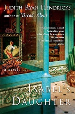 Isabels Tochter: Ein Roman - Hendricks Judith R