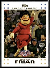 2007 Topps Opening Day Swinging Friar HSC