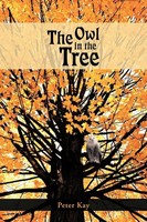Peter Kay | The Owl In The Tree | Taschenbuch | Englisch (2012) | AuthorHouse