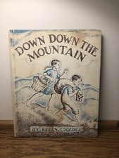 Down Down The Mountain, Vintage 1961 Children’s Book ,By Ellis Credle