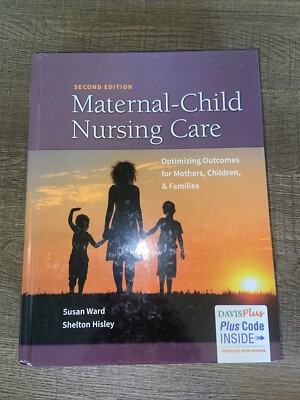 Maternal-Child Nursing Care with Women's Health Companion : Optimizing Outcomes