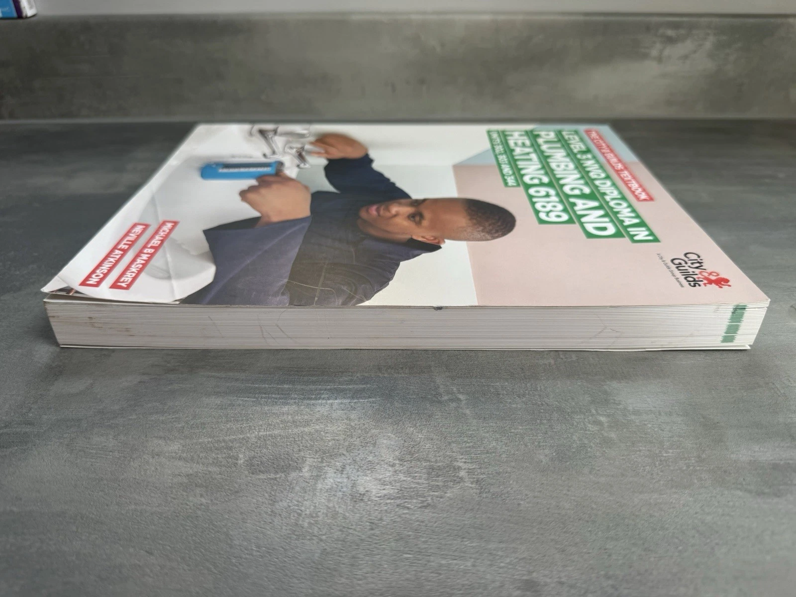 The City & Guilds Textbook: Level 3 NVQ Diploma in Plumbing and Heating 6189 6