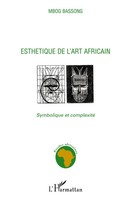 EsthéTique De L'art Africain Symbolique Et Complexité Mbog Bassong Taschenbuch