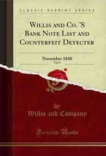 Willis and Co. 'S Bank Note List and Counterfeit Detecter, Vol. 6