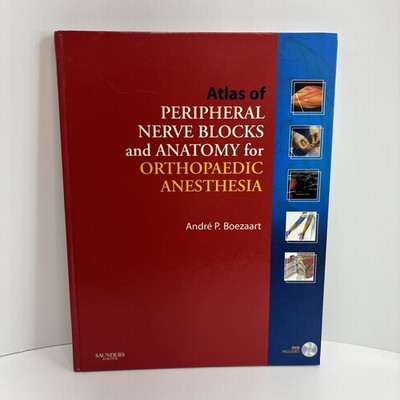 Atlas Of Peripheral Nerve Blocks And Anatomy For Othro By Boezaart Andre P. Md