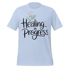 Healing in Progress Mental Health Awareness Flower Graphic Unisex T-Shirt