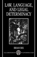 Brian Bix | Law, Language And Legal Determinacy | Taschenbuch | Englisch (1995)
