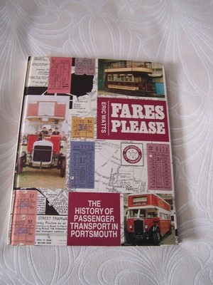 Fares Please Geschichte des Personenverkehrs in Portsmouth - Eric Watts Gebunden