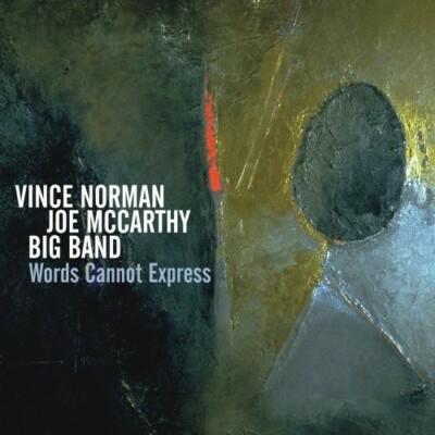 Words Cannot Express Vince Norman Joe McCarthy Big Band PROMO CD 2007 OA2