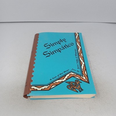 Simply Simpatico: 1992 7th Printing Paperback by Junior League of Albuquerque