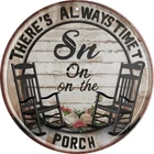 There's Always Time To Sit On On The Porch Tin Metal Signs Vintage Wall Decorati