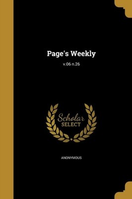 Anonymous - Page's Weekly  v.06 n.26 - New paperback or softback - 50 - X555z