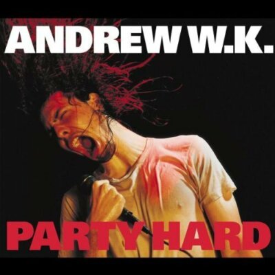 Andrew W.K. Party hard (2001)  [Maxi-CD]